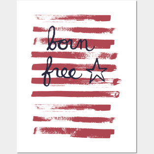 Born free - stars and stripes American independence day or memorial day Posters and Art
